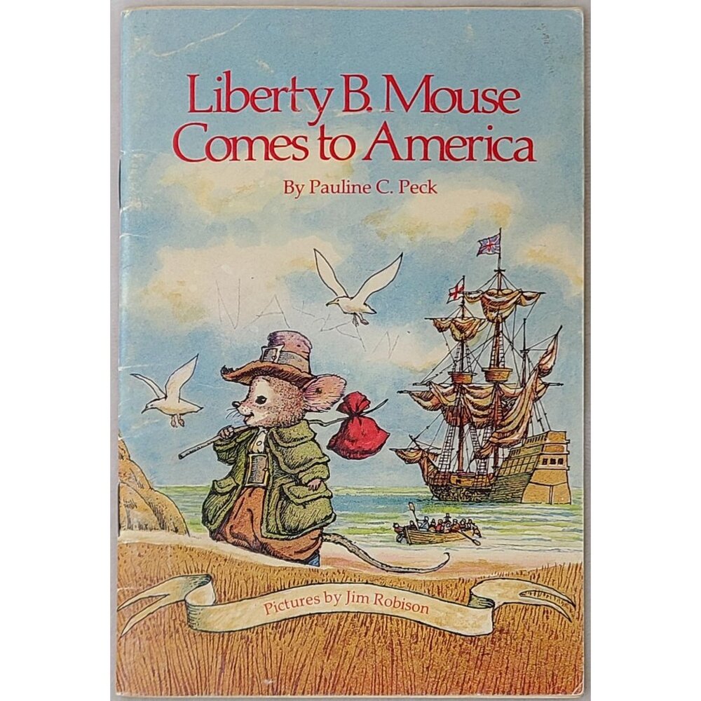 Liberty B. Mouse Comes To America Pauline C. Peck Paperback Weekly Reader 1987